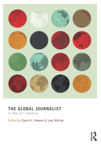 Imagen de portada: The Global Journalist in the 21st Century 1st edition 9780415885768