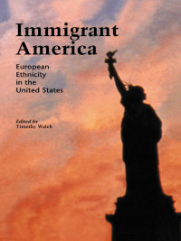 Cover image: Immigrant America 1st edition 9780815316657