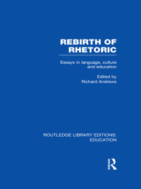 表紙画像: Rebirth of Rhetoric 1st edition 9780415694254