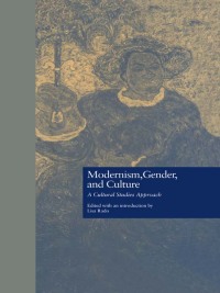 Immagine di copertina: Modernism, Gender, and Culture 1st edition 9780815317869