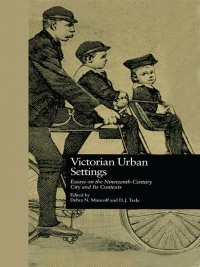 Omslagafbeelding: Victorian Urban Settings 1st edition 9781138864269