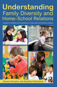 Imagen de portada: Understanding Family Diversity and Home - School Relations 1st edition 9780415694032
