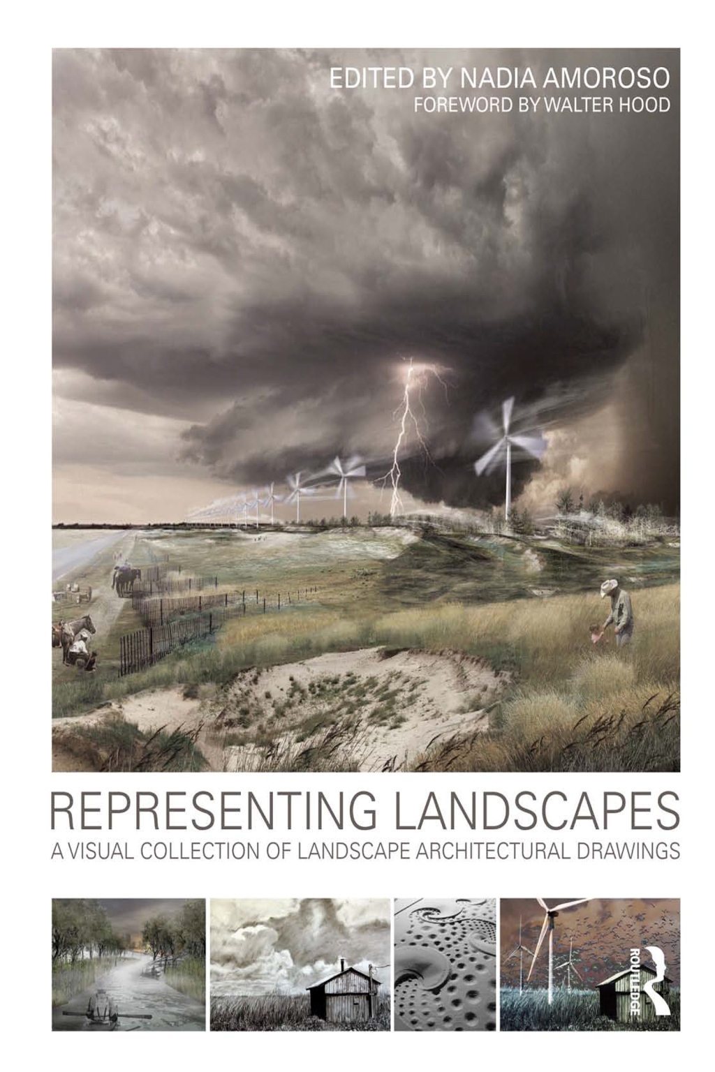 Representing Landscapes A Visual Collection of Landscape Architectural Drawings 1st Edition