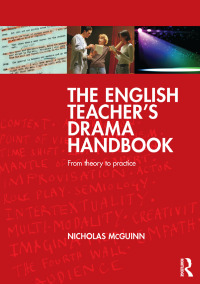 Cover image: The English Teacher's Drama Handbook 1st edition 9780415693806