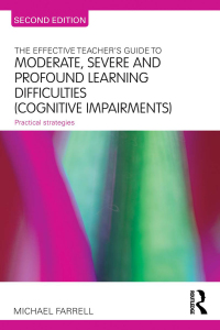 Imagen de portada: The Effective Teacher's Guide to Moderate, Severe and Profound Learning Difficulties (Cognitive Impairments) 2nd edition 9780415693868