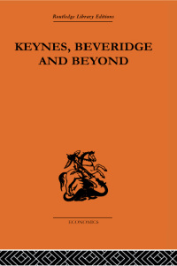 Cover image: Keynes, Beveridge and Beyond 1st edition 9780415608145