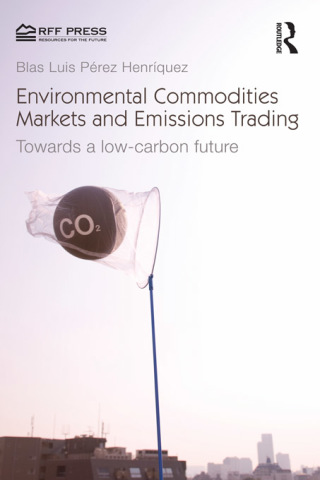 Cover image: Environmental Commodities Markets and Emissions Trading 1st edition 9781617260957