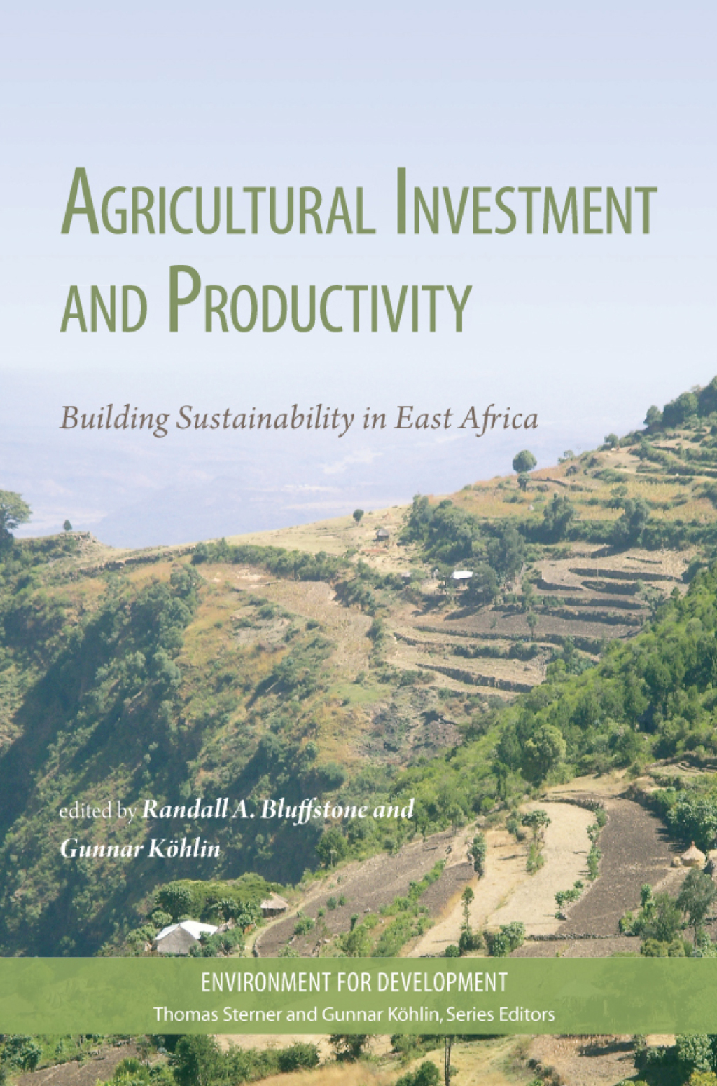 Agricultural Investment and Productivity Building Sustainability in East Africa 1st Edition