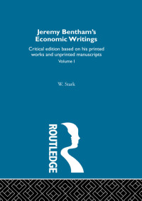 Cover image: Jeremy Bentham's Economic Writings 1st edition 9781138861657