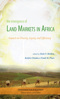 Cover image: The Emergence of Land Markets in Africa 1st edition 9781933115696