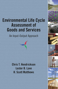 صورة الغلاف: Environmental Life Cycle Assessment of Goods and Services 1st edition 9781933115245