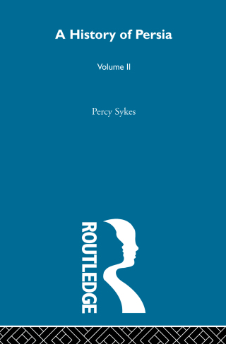 Cover image: A History Of Persia (Volume 2) 1st edition 9780415680011