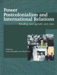 Cover image: Power, Postcolonialism and International Relations 1st edition 9781138174993