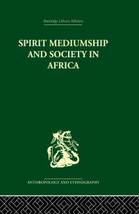 Titelbild: Spirit Mediumship and Society in Africa 1st edition 9780415329804