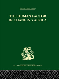 Imagen de portada: The Human Factor in Changing Africa 1st edition 9781032811178