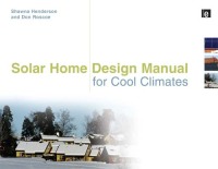 Imagen de portada: Solar Home Design Manual for Cool Climates 1st edition 9781844079698