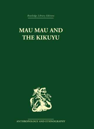 Cover image: Mau Mau and the Kikuyu 1st edition 9781032811222