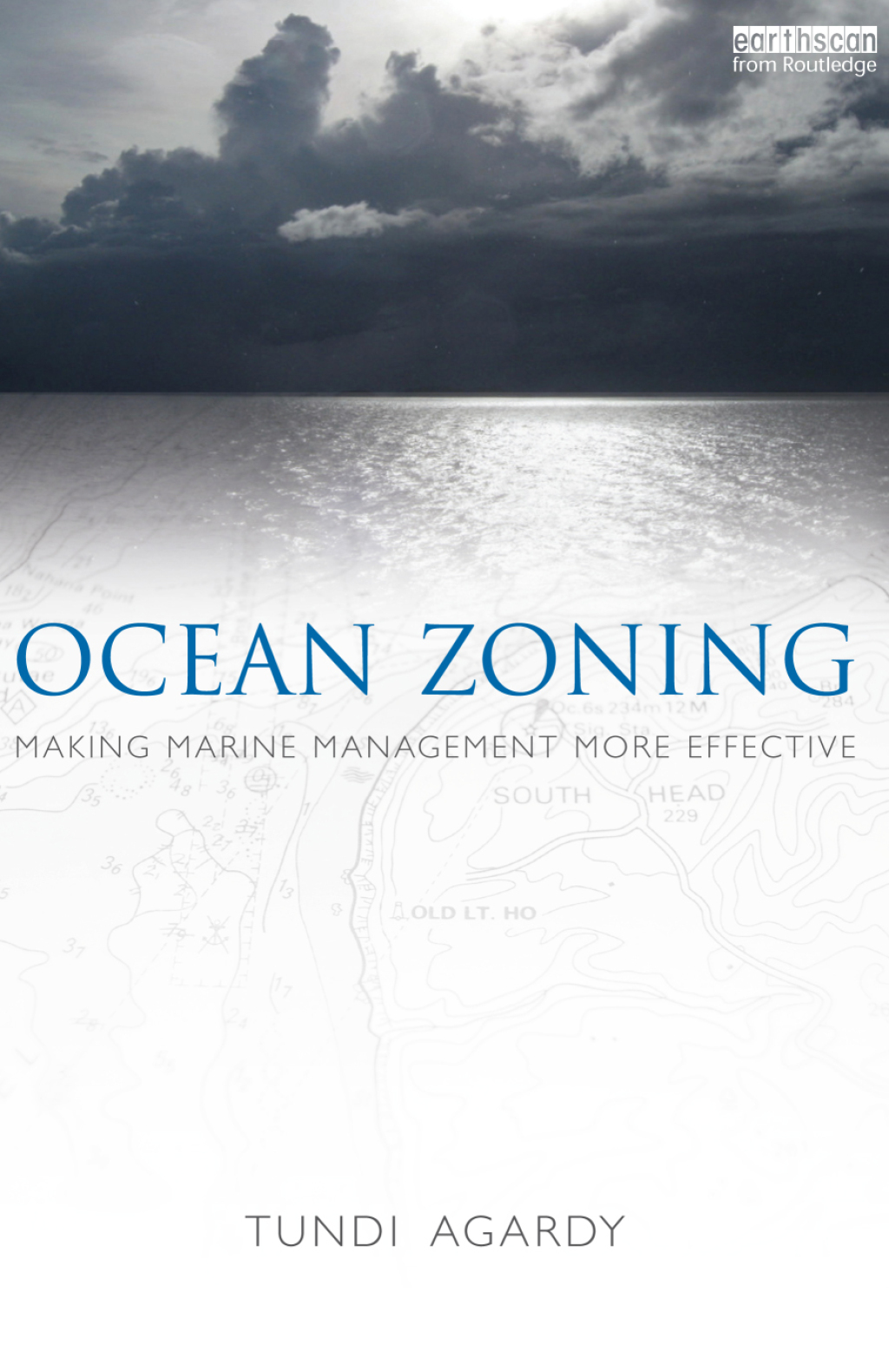 Ocean Zoning Making Marine Management More Effective 1st Edition