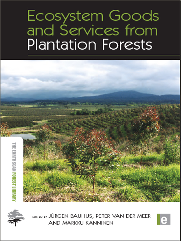 Ecosystem Goods and Services from Plantation Forests 1st Edition