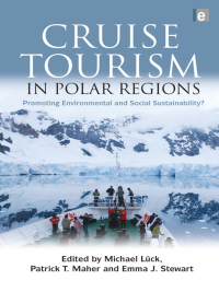 Cover image: Cruise Tourism in Polar Regions 1st edition 9781138967038
