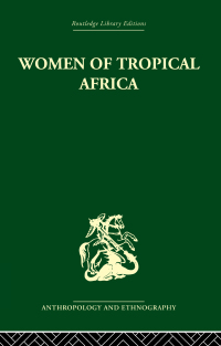 Cover image: Women of Tropical Africa 1st edition 9780415330008