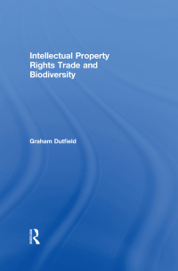 Cover image: Intellectual Property Rights Trade and Biodiversity 1st edition 9781853839030