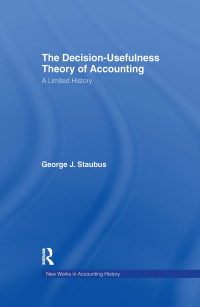 Cover image: The Decision Usefulness Theory of Accounting 1st edition 9781138990630