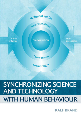 Cover image: Synchronizing Science and Technology with Human Behaviour 1st edition 9781844072477