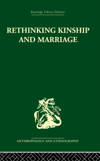 Omslagafbeelding: Rethinking Kinship and Marriage 1st edition 9780415330138