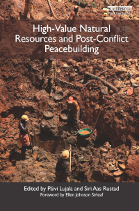 Cover image: High-Value Natural Resources and Post-Conflict Peacebuilding 1st edition 9781849712309