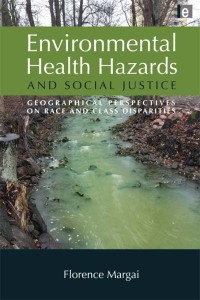 Cover image: Environmental Health Hazards and Social Justice 1st edition 9781844078257