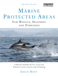 Omslagafbeelding: Marine Protected Areas for Whales, Dolphins and Porpoises 2nd edition 9781844077625