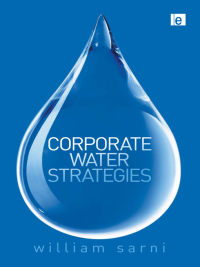 Cover image: Corporate Water Strategies 1st edition 9781849711852