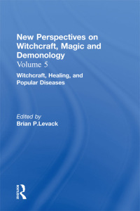 Omslagafbeelding: Witchcraft, Healing, and Popular Diseases 1st edition 9780815336747