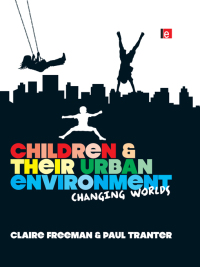 Cover image: Children and their Urban Environment 1st edition 9781844078530