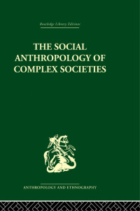 Cover image: Social Anthropology of Complex Societies 1st edition 9780415330282