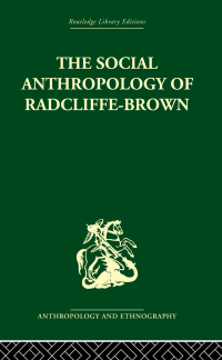 Imagen de portada: The Social Anthropology of Radcliffe-Brown 1st edition 9781032810003