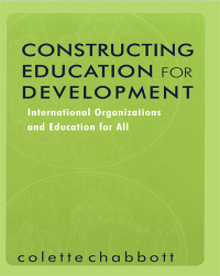 Cover image: Constructing Education for Development 1st edition 9780415874991