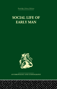 Imagen de portada: Social Life of Early Man 1st edition 9780415330411