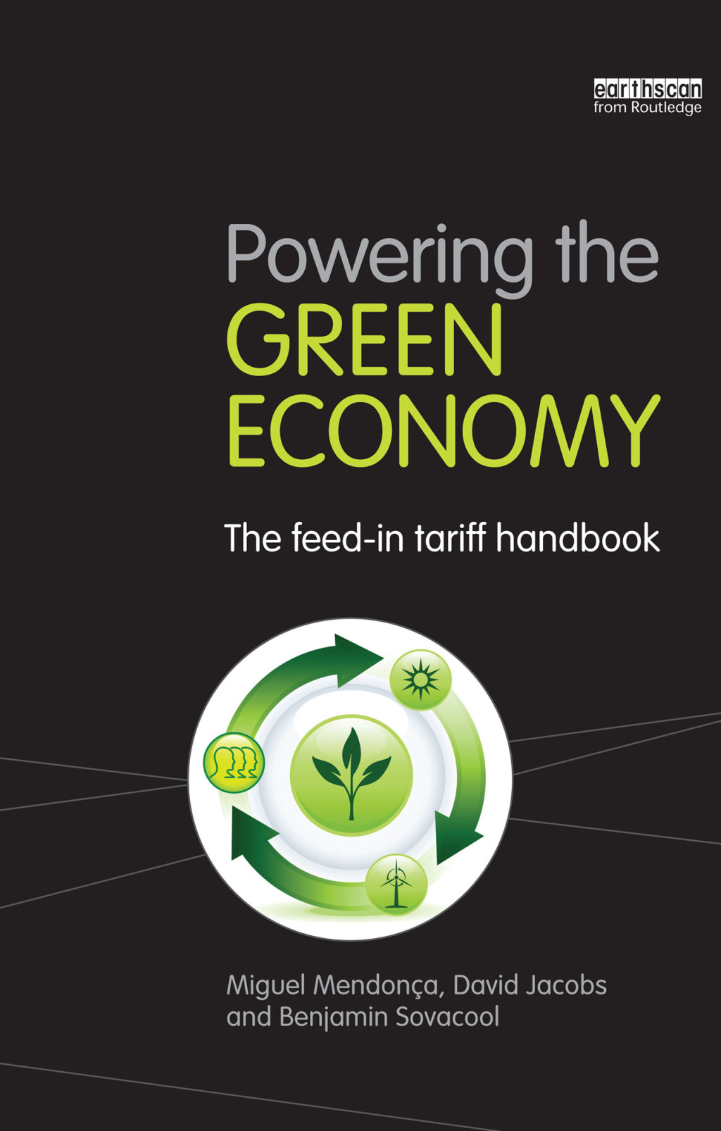 Powering the Green Economy The Feed-in Tariff Handbook 1st Edition