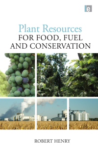 Cover image: Plant Resources for Food, Fuel and Conservation 1st edition 9781844077212