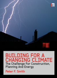Omslagafbeelding: Building for a Changing Climate 1st edition 9781844077359