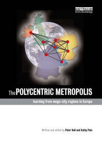 Cover image: The Polycentric Metropolis 1st edition 9781844077472