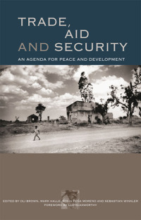 Imagen de portada: Trade, Aid and Security 1st edition 9781844074198