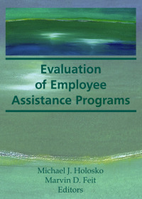 Cover image: Evaluation of Employee Assistance Programs 1st edition 9780866567411