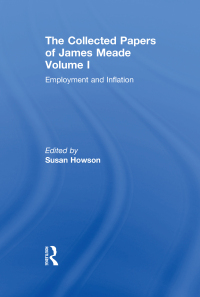 Cover image: Collected Papers James Meade V1 1st edition 9780415350501