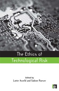 Cover image: The Ethics of Technological Risk 1st edition 9781138012233