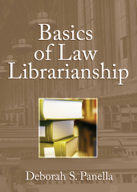 Imagen de portada: Basics of Law Librarianship 1st edition 9780866569897
