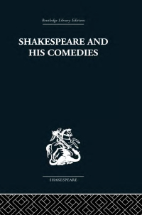 Cover image: Shakespeare and his Comedies 1st edition 9780415850582