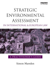 Cover image: Strategic Environmental Assessment in International and European Law 1st edition 9781844074891